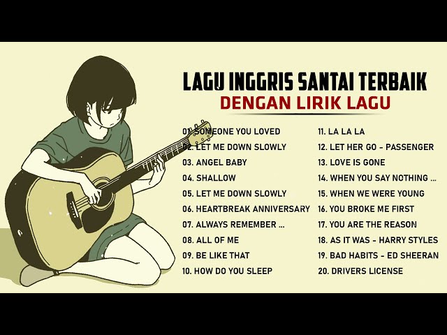 Lagu Inggris Santai Terpopuler Dan Terbaru [Dengan Lirik Lagu] - Lagu Barat Akustik Terbaik 2022 class=