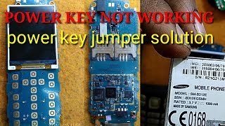 How to Samsung sm-B312E power key not working (100% jumper solution)