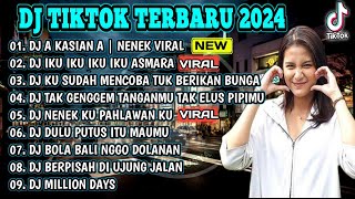 DJ TIKTOK TERBARU 2024 | DJ AA KASIAN AA REMIX | DJ IKU IKU IKU IKU ROTI ASMARA | FULL ALBUM