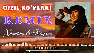 Xamdam Sobirov & Rayxon - Qizil Ko'ylak (Remix) 2024