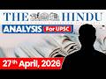 The Hindu Analysis | 27th April 2026 | The Hindu News Paper Today With Practice Questions