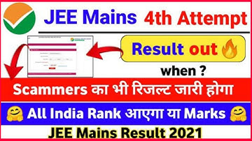 JEE Mains 4th Attempt Result 2021 Delay😭, JEE Main Result 2021, JEE Mains August Session Result 2021
