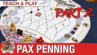 Pax Penning - Teach and Play with the designer (part 2)