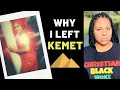 Why i left kemet  testimony of an exhotep or whatever