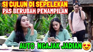 SI CULUN BERUBAH PENAMPILAN AUTO NGAJAK JADIAN 😍