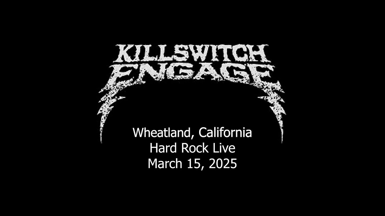 Killswitch Rapper California Killswitch Engage - Wheatland, CA @ Hard Rock Live - 03/15/2025 - YouTube