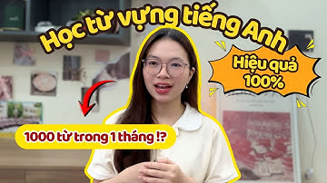 Phương pháp học từ vựng tiếng Anh hiệu quả // Học 1000 từ trong 1 tháng?