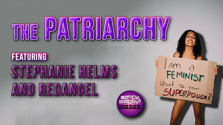Women Atheists UNLOAD | The Patriarchy ft Stephani...