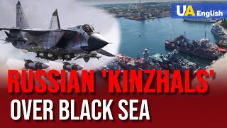 Russia deploys Kinzhal aero ballistic missiles to patrol Black Sea: reality or empty threat