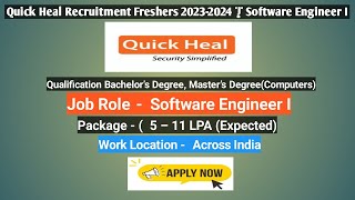 Quick Heal Recruitment Freshers 2023-2024 | Software Engineer I fresherjobs jobsearch job itjobs