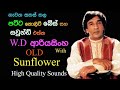 Wd ariyasinghe with old sunflower  swarnamela live show  re created quality sounds