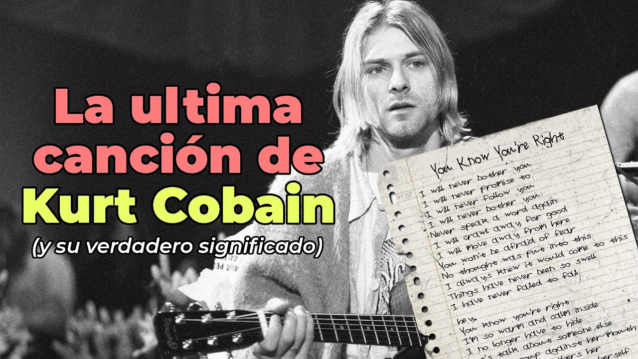 La Historia Secreta de la Última Canción de Kurt Cobain - YouTube