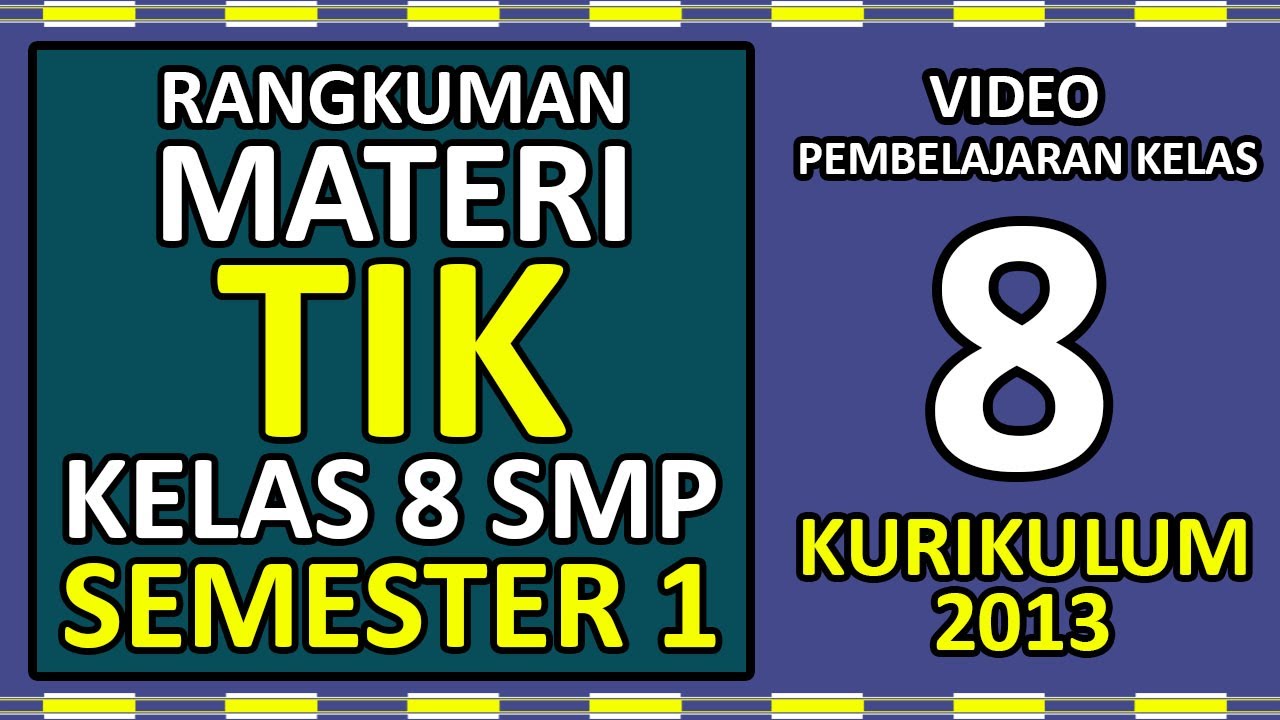 Materi tik kelas 8 smp kurikulum 2013