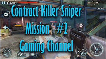 Contract Killer Sniper | Mission#2 | Gaming Channel