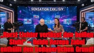 horst Lichter Leaves The Hot Seat  Heide Rezepa Zabel Reveals The Regrettable Reason