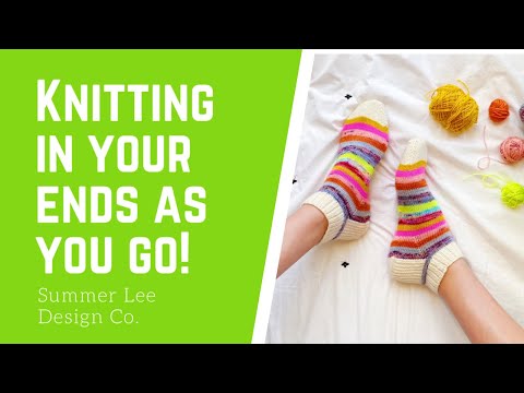 Knitting In Your Ends As You Go!