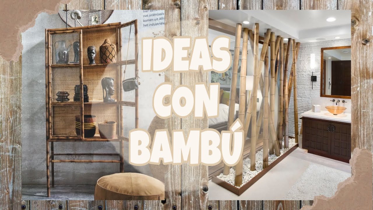 15 ideas para decorar tu casa con bambú, un material ecológico, más fuerte  que el acero y perfecto para el salón, la cocina o el baño