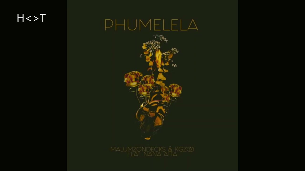 Watch Malumz On Decks & Kgzoo ft. Nana Atta - Phumelela (Original Mix) on YouTube Watch Malumz On Decks & Kgzoo ft. Nana Atta - Phumelela (Original Mix) on YouTube