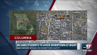University of Missouri president, provost warn students to stay out of part of downtown at night