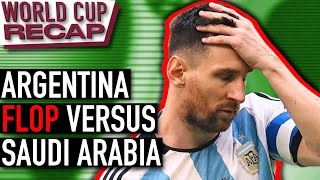 HISTORIC UPSET: Messi & Argentina STUNNED by Saudi Arabia! | WORLD CUP RECAP #2