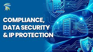 Compliance, Data Security & IP Protection