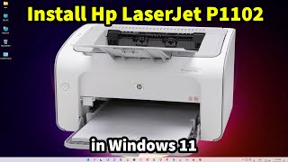 How to Download & Install Hp LaserJet P1102 Printer Driver in Windows 11
