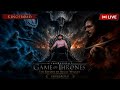🔴 LIVE NOW | Journey of Westeros in Game of Thrones: Kingsroad | Gameplay 4K #GameOfThrones