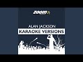 Here in the Real World (No Backing Vocals) (Karaoke Version) (Originally Performed By Alan Jackson)