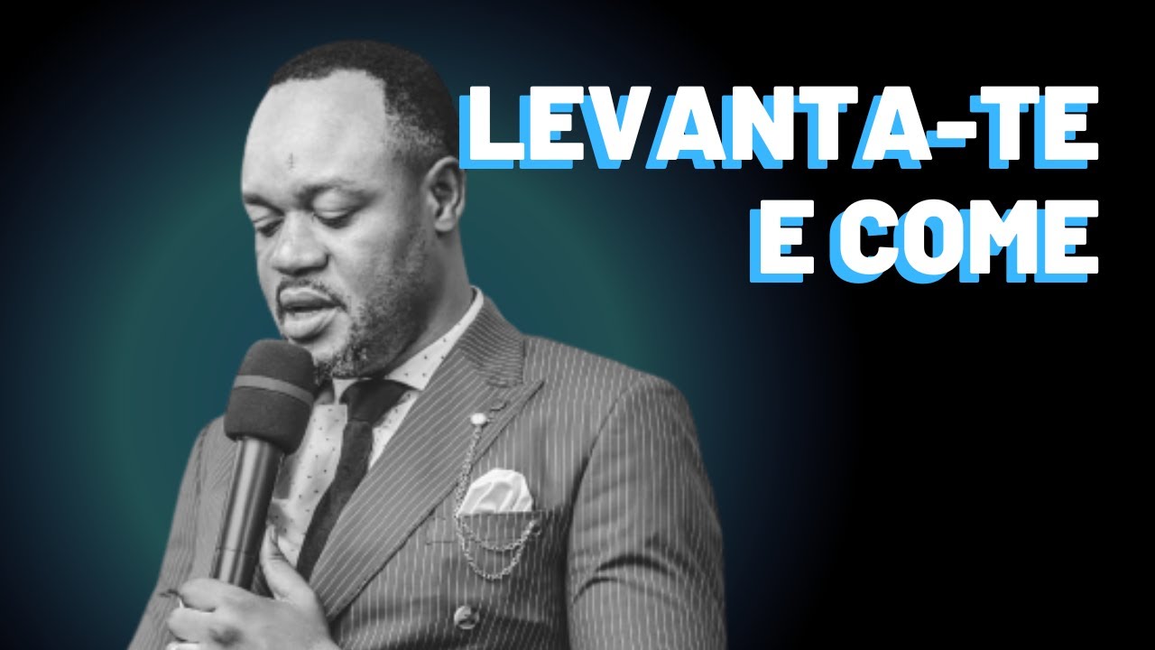 Pastor Simplício João - Levanta-Te e Come - Pregação Impactante