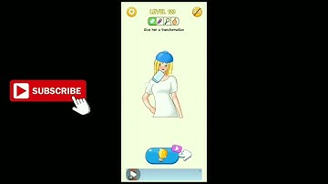 DOP: Brain Delete Puzzle Level 123 Give her a transformation