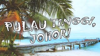 Macam Mana Rupa PULAU TINGGI Kat JOHOR Ni? (Vlog Suka-Suka) | TL02