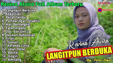 REVINA ALVIRA FULL ALBUM TERBARU 2022 | LANGITPUN BERDUKA - KEPASTIAN - PECAH SERIBU