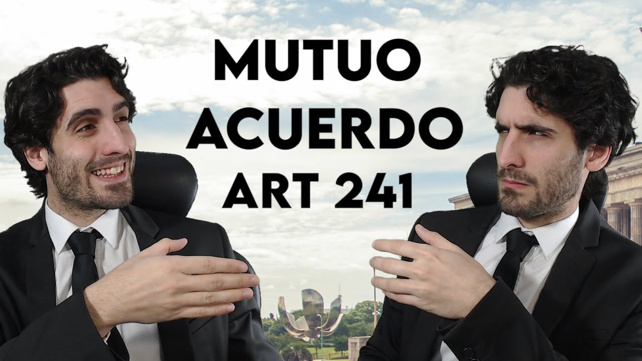 ⚖️Extinción del Contrato de Trabajo por MUTUO ACUERDO Art 241 LCT + MODELO  + CASO PRÁCTICO ARGENTINA - YouTube