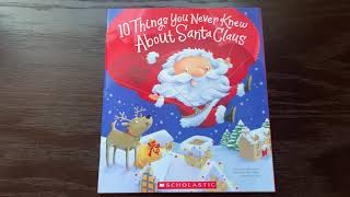 10 Things You Never Knew About Santa Claus - Christmas Read Aloud