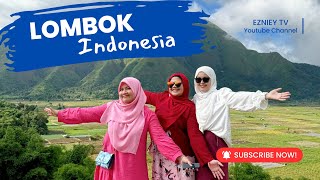 RAMAI TAK TAHU LOMBOK SANGAT CANTIK..!; Pulau Underrated; Travelog Orang Malaysia ke Lombok