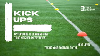 HOW TO do KICK UPS like a PRO