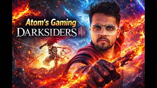 Darksiders III Gameplay #1 Live #atomsgaming #livestream