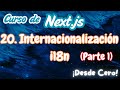 20 Next.js: 🌍✨ Internacionaliza tu App con Next.js 15 | Parte 1 🚀🌐