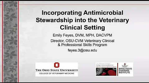 Incorporating Antimicrobial Stewardship into the Veterinary Clinical Setting