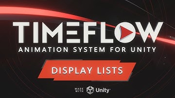 Tutorial 31 - Display Lists (Timeflow Animation System for Unity)