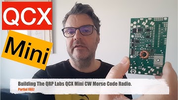 De bouw van de QRP Labs QCX Mini CW Morse Code Radio.