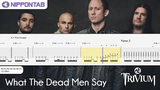 【Guitar TAB】〚Trivium〛What The Dead Men Say ギター tab譜