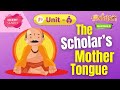 The scholars mother tongue  marigold unit 6  ncert class 4 listen