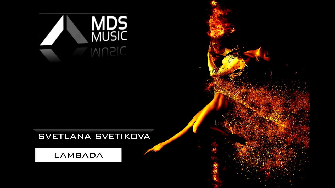 Svetlana Svetikova - Lambada (Dj Onegin Remix) - YouTube