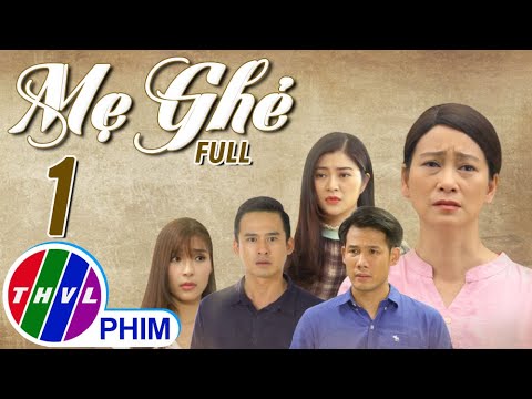 Video Mẹ ghẻ - Tập 1 - youtube