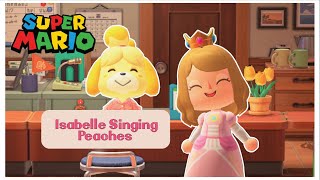 Isabelle Singing Peaches | Nintendo Town Tune for Animal Crossing New Horizons