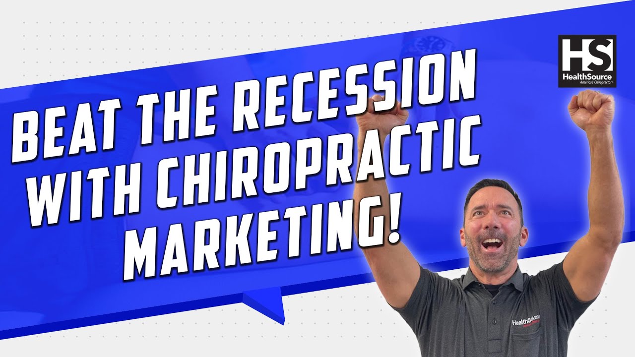 5 Steps to a Recession Proof Marketing Strategy for Chiropractors