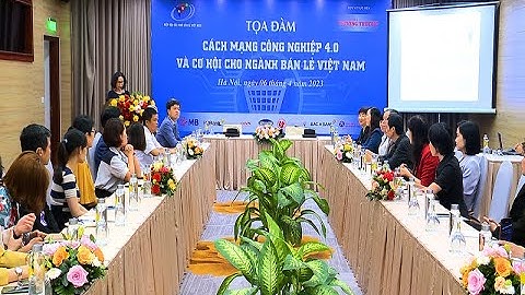 Cách mạng công nghiệp 4.0 và cơ hội cho ngành bán lẻ Việt Nam