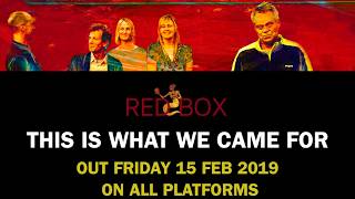 RED BOX - THIS IS WHAT WE CAME FOR (TRAILER)