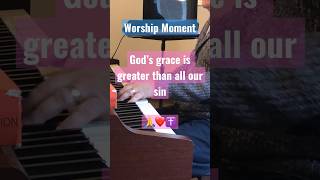 Grace that is greater 🕊️#instrumentalworship #hymn #pianoworship #christian #worshipmoment #shorts